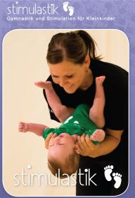 Stimulastik - Gymnastik und Stimulation für Kleinkinder 